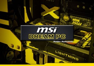 MSI Dream PC masbuskado