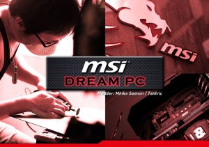 MSI Dream PC mhike samsin tantric