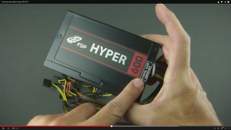 [Unboxing] alimentation Hyper 600 FSP