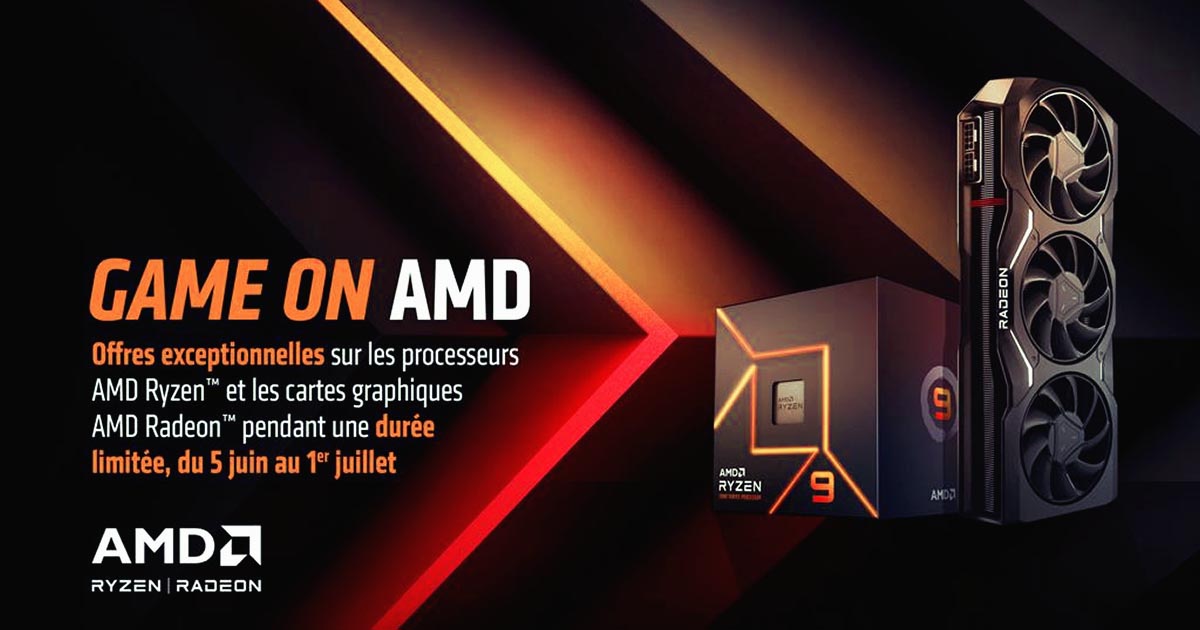 La grande braderie chez AMD avec les promotions Game On AMD