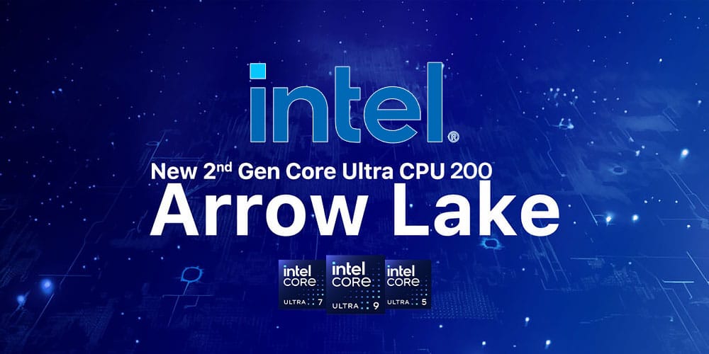 Intel Core Ultra 200 Arrow Lake S Intel Core Ultra 200 Arrow Lake S